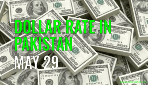 Dollar Rate in Pakistan Today 29th May 2021 : USD To PKR