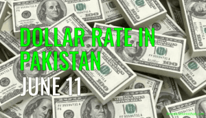 Latest Dollar Rate in Pakistan Today 11th June 2021