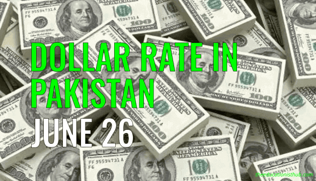 Latest Dollar Rate in Pakistan Today 26th June 2021