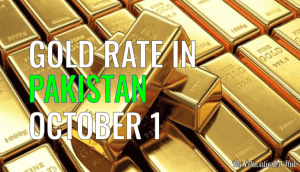 Gold Rate in Pakistan Today 1st October 2021