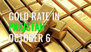 Gold Rate in Pakistan Today 6th October 2021