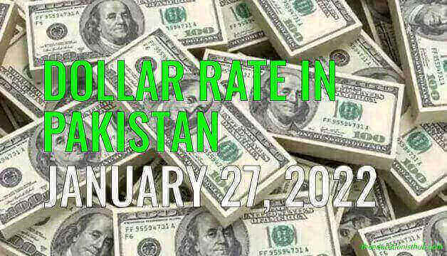 Dollar Rate in Pakistan Today 27th January 2022