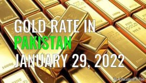 Latest Gold Rate in Pakistan Today 29th January 2022