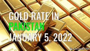 Latest Gold Rate in Pakistan Today 5th January 2022