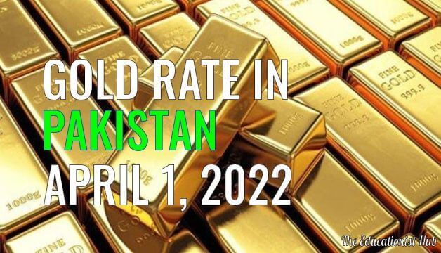 Gold Rate in Pakistan Today 1st April 2022