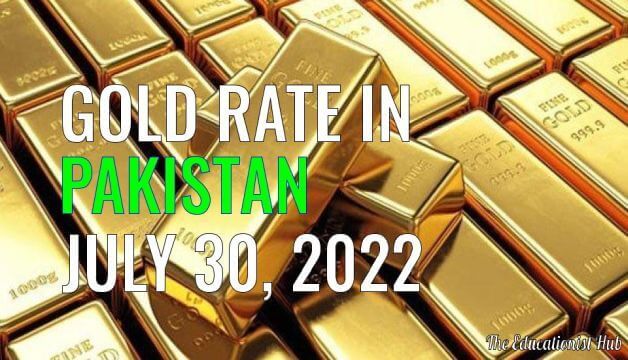 Gold Rate in Pakistan Today 30th July 2022