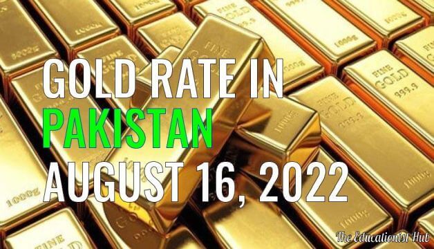 Latest Gold Rate in Pakistan Today 16th August 2022