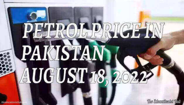 Latest Petrol Price in Pakistan Today 18th August 2022