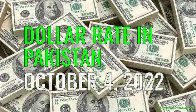 Latest Dollar rate in Pakistan today 4th October 2022