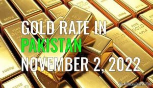 Gold Rate in Pakistan Today 2nd November 2022