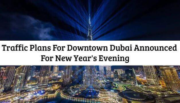 Traffic Plans For Downtown Dubai Announced For New Year's Evening