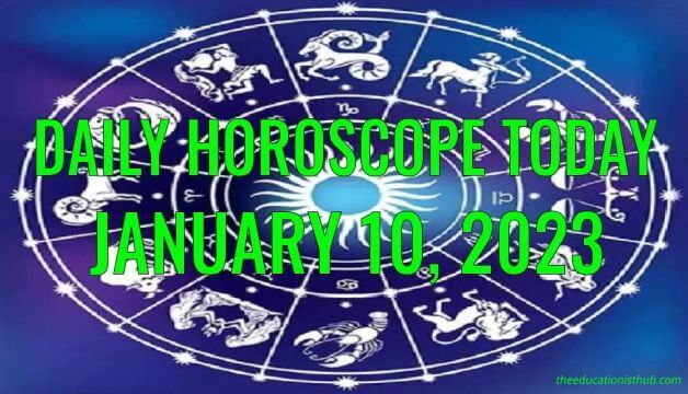 Daily Horoscope Today, 10th January 2023