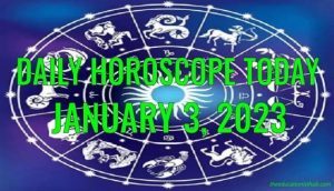 Daily Horoscope Today, 3rd January 2023