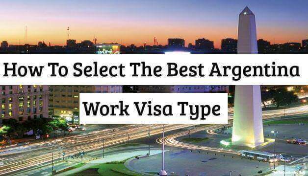 How To Select The Best Argentina Work Visa Type?