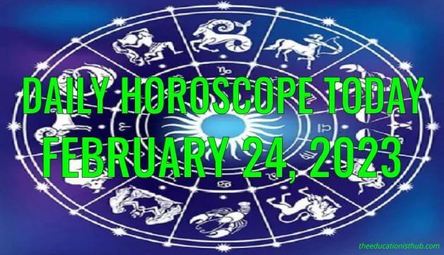 Daily Horoscope Today, 24th February 2023