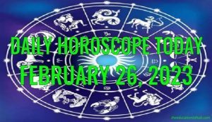 Daily Horoscope Today, 26th February 2023