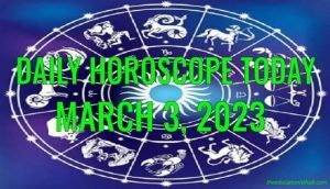 Daily Horoscope Today, 3rd March 2023