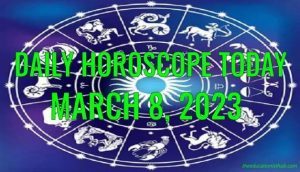 Daily Horoscope Today, 8th March 2023