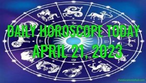 Daily Horoscope Today, 21st April 2023