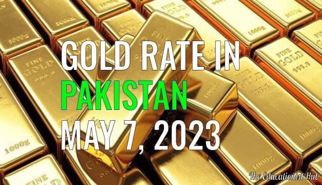 Latest Gold Rate in Pakistan Today 7th May 2023