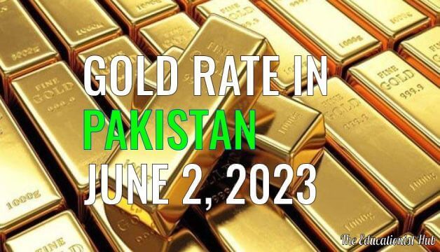 Latest Gold Rate in Pakistan Today 2nd June 2023