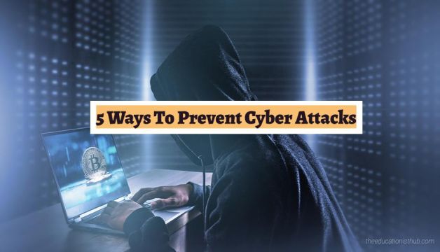 5 Ways To Prevent Cyber Attacks