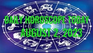 Daily Horoscope Today, 2nd August 2023