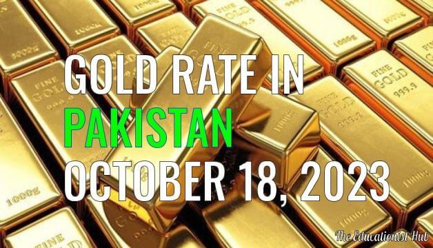 Gold Rate in Pakistan Today 18th October 2023