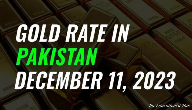 Gold Rate in Pakistan Today 11th December 2023