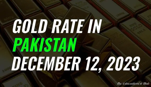 Latest Gold Rate in Pakistan Today 12th December 2023