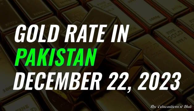 Latest Gold Rate in Pakistan Today 22nd December 2023