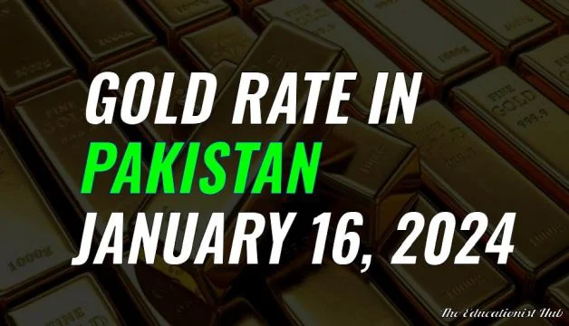 Gold Rate in Pakistan Today 16th January 2024