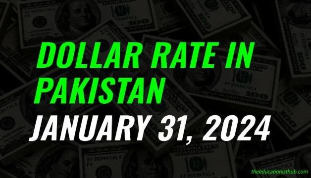 Latest Dollar rate in Pakistan today 31st January 2024