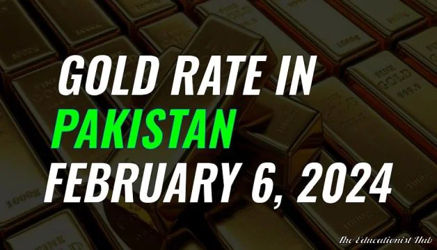 Gold Rate in Pakistan Today 6th February 2024