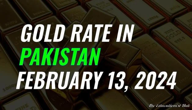 Latest Gold Rate in Pakistan Today 13th February 2024