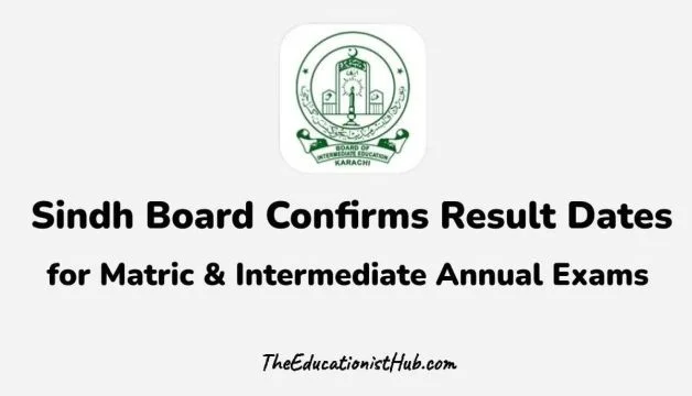 Sindh Board Confirms Result Dates for Matric and Intermediate Annual Exams