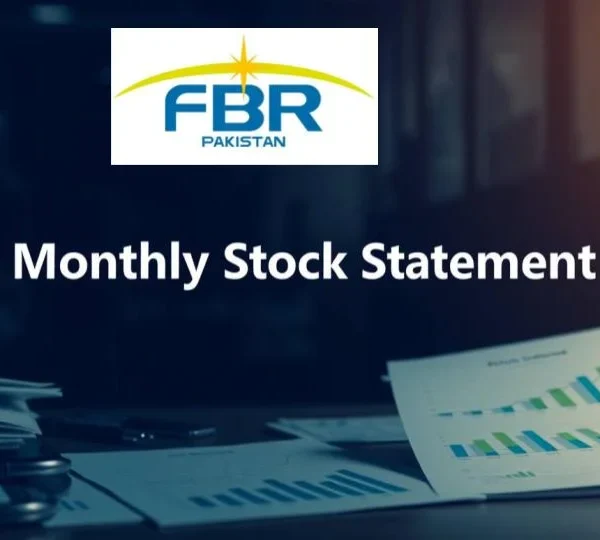 FBR Expands Monthly Stock Statement Requirements for Businesses