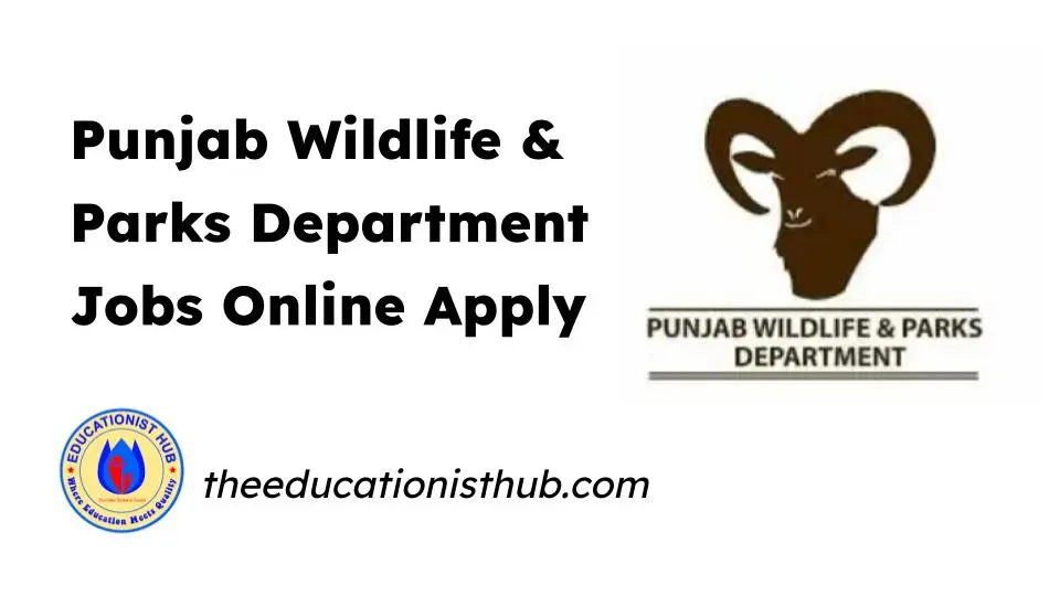 Punjab Wildlife and Parks Department Jobs Online Apply